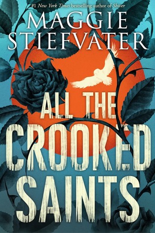 All the Crooked Saints Book by Maggie Stiefvater 